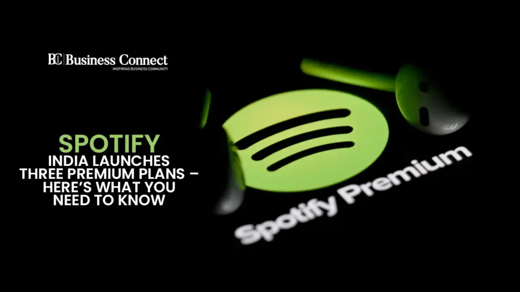 Spotify India Launches Three Premium Plans – Here’s What You Need to Know