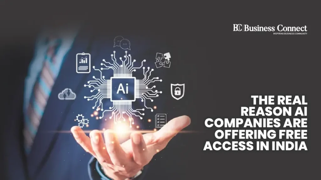 The Real Reason AI Companies Are Offering Free Access in India