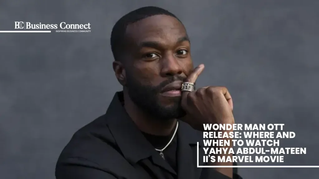 Wonder Man OTT Release: Where And When To Watch Yahya Abdul-Mateen II’s Marvel Movie