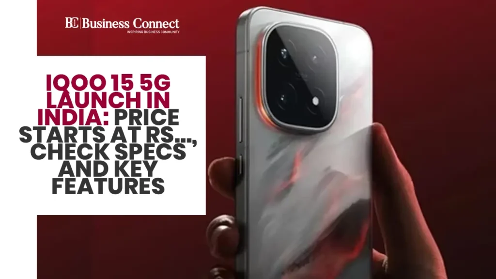 iQOO 15 5G Launch in India: Price Starts at Rs…, Check Specs and Key Features