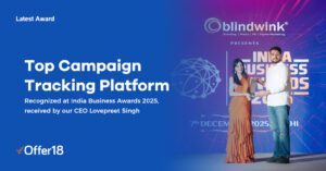Offer18’s Proud Achievement: Honoured with Top Campaign Tracking Platform of the Year 2025