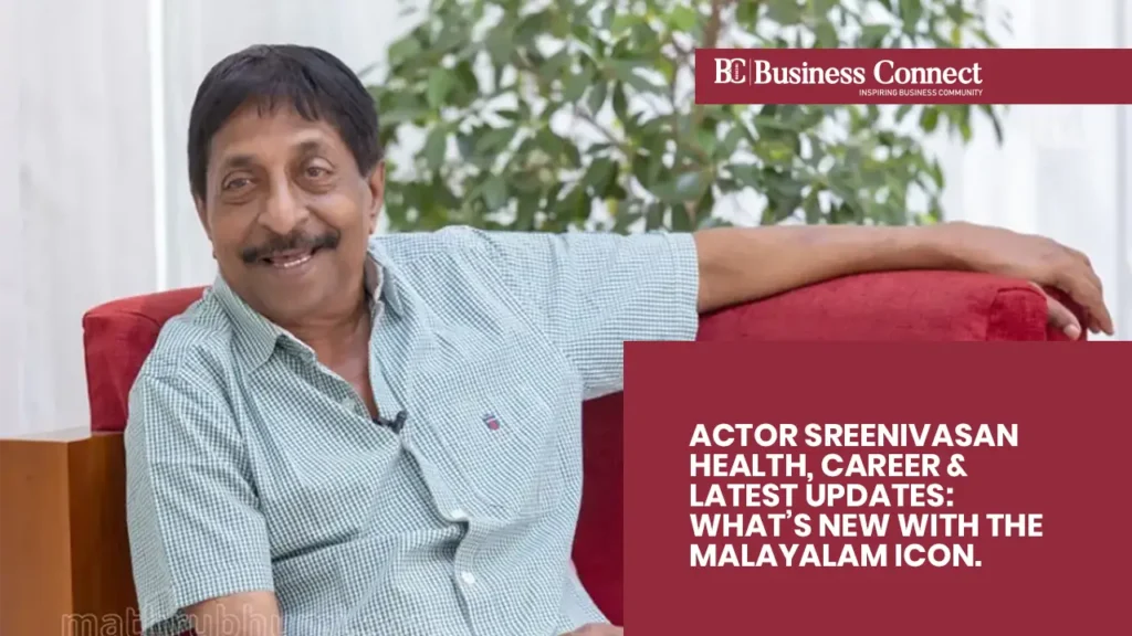Actor Sreenivasan Health, Career & Latest Updates: What’s New With the Malayalam Icon