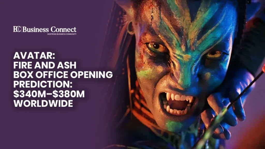 Avatar: Fire And Ash Box Office Opening Prediction: $340M–$380M Worldwide