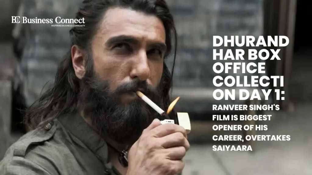 Dhurandhar Box Office Collection Day 1: Ranveer Singh's Film Is Biggest Opener Of His Career, Overtakes Saiyaara