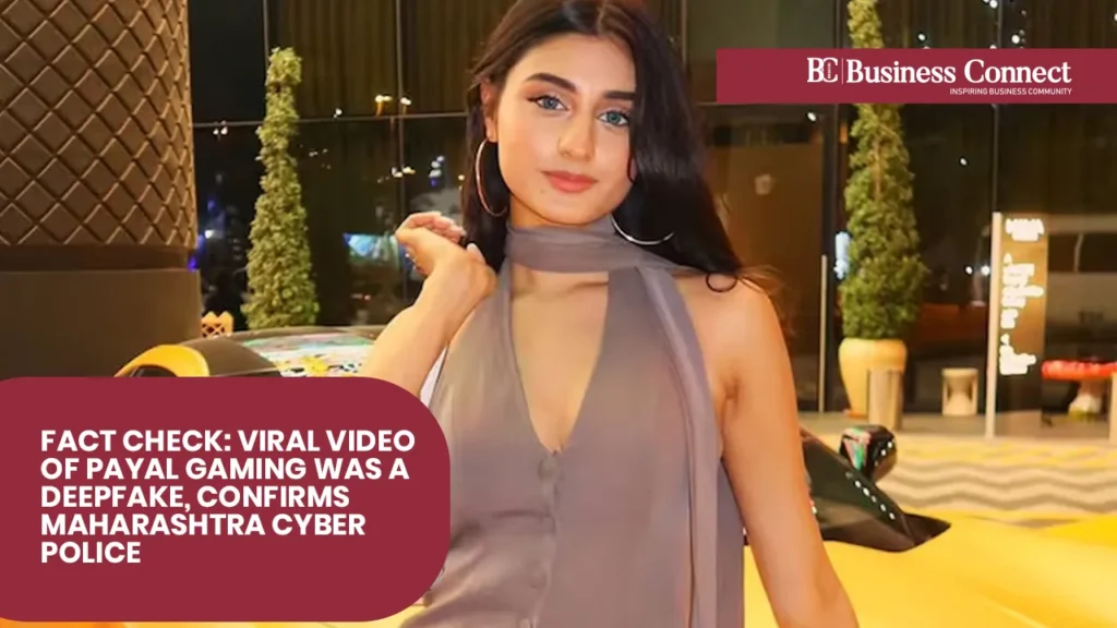 Fact Check: Viral Video of Payal Gaming Was a Deepfake, Confirms Maharashtra Cyber Police