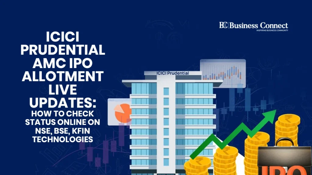 ICICI Prudential AMC IPO Allotment Live Updates: How to check status online on NSE, BSE, KFin Technologies