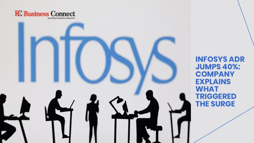 Infosys ADR Jumps 40%: Company Explains What Triggered the Surge