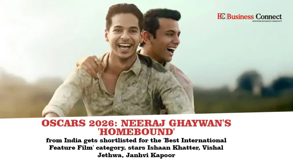 Oscars 2026: Neeraj Ghaywan's 'Homebound' from India gets shortlisted for the 'Best International Feature Film' category, stars Ishaan Khatter, Vishal Jethwa, Janhvi Kapoor