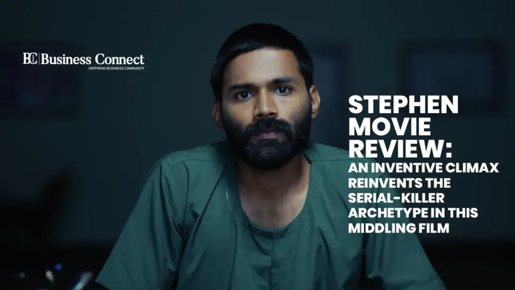 Stephen movie review: An inventive climax reinvents the serial-killer archetype in this middling film