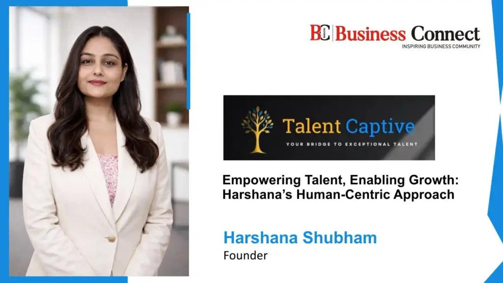 Harshana Shubham founded Talent Captive, a people-first talent solutions company that uses human intelligence, innovation, and strategic HR knowledge to redefine hiring for digital-first businesses.