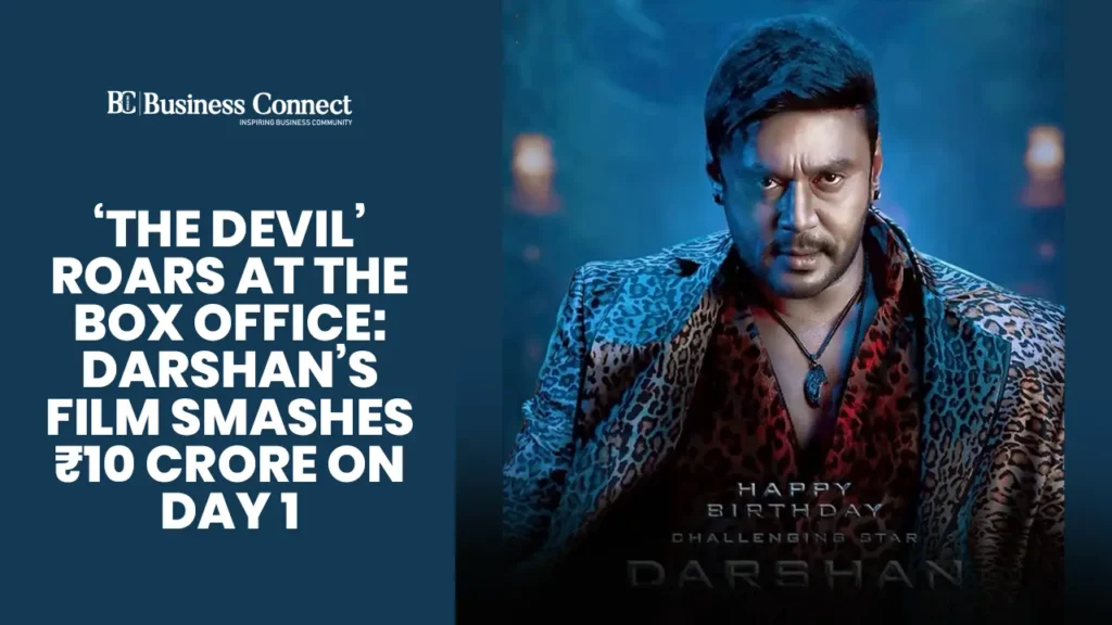 ‘The Devil’ Roars at the Box Office collections day 1 : Darshan’s Film Smashes ₹10 Crore