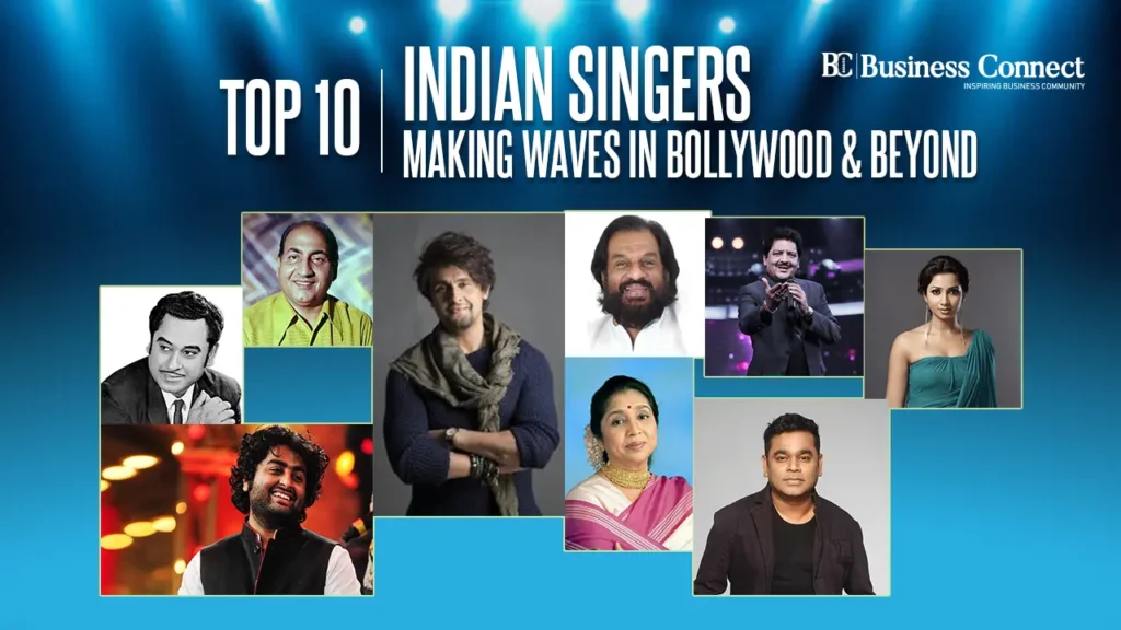 Top 10 Indian Singers Making Waves in Bollywood Beyond copy 1 Business Connect Magazine