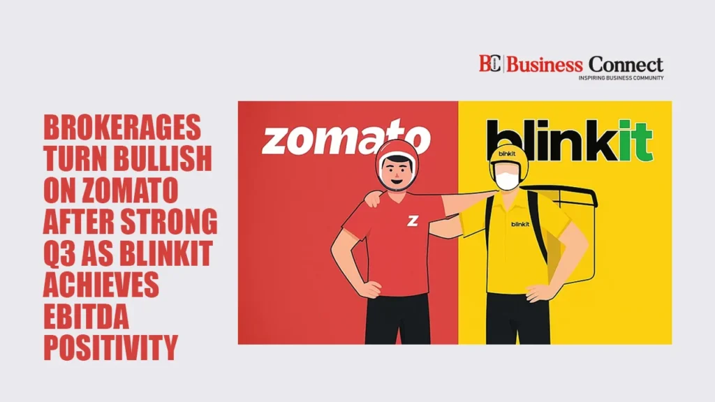Brokerages Turn Bullish on Zomato After Strong Q3 as Blinkit Achieves EBITDA Positivity