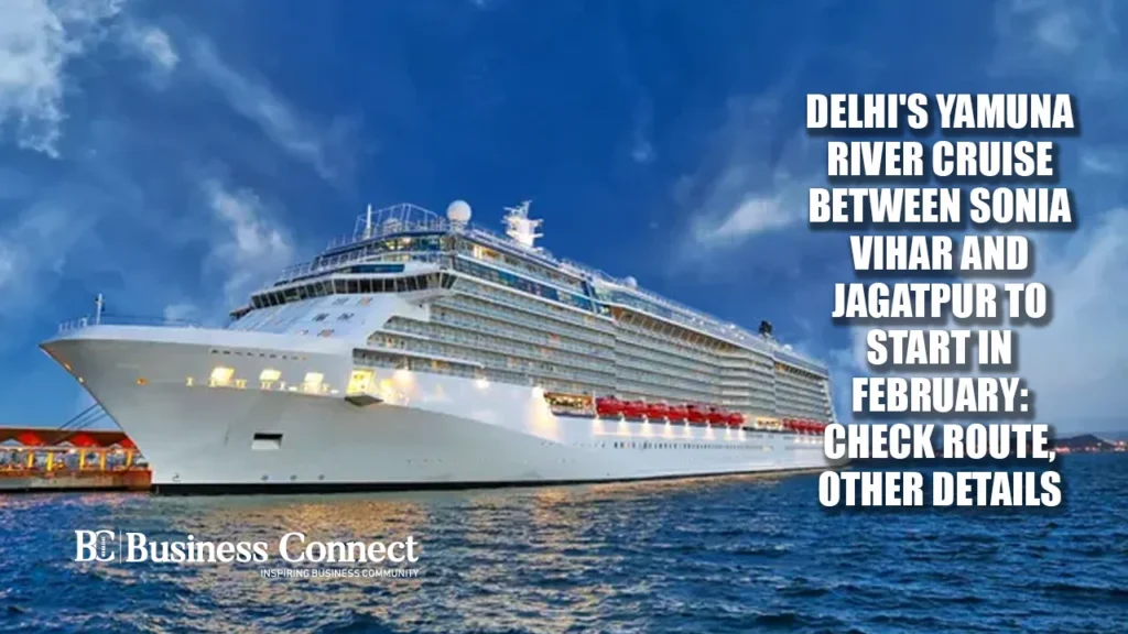 Delhi’s Yamuna River cruise between Sonia Vihar and Jagatpur to start in February: Check route, other details Delhi's Yamuna River cruise between Sonia Vihar and Jagatpur to start in February: Check route, other details