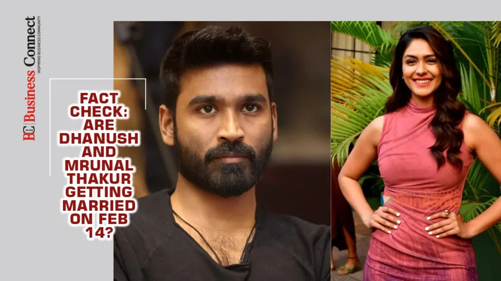 Fact Check: Are Dhanush and Mrunal Thakur Getting Married on Feb 14?