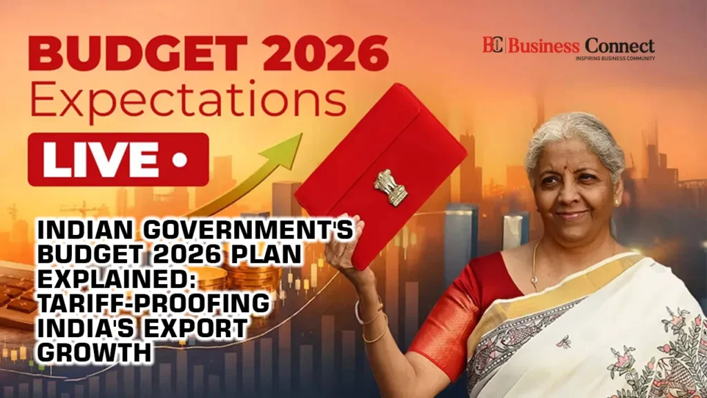 Indian Government's Budget 2026 Plan Explained: Tariff-Proofing India's Export Growth