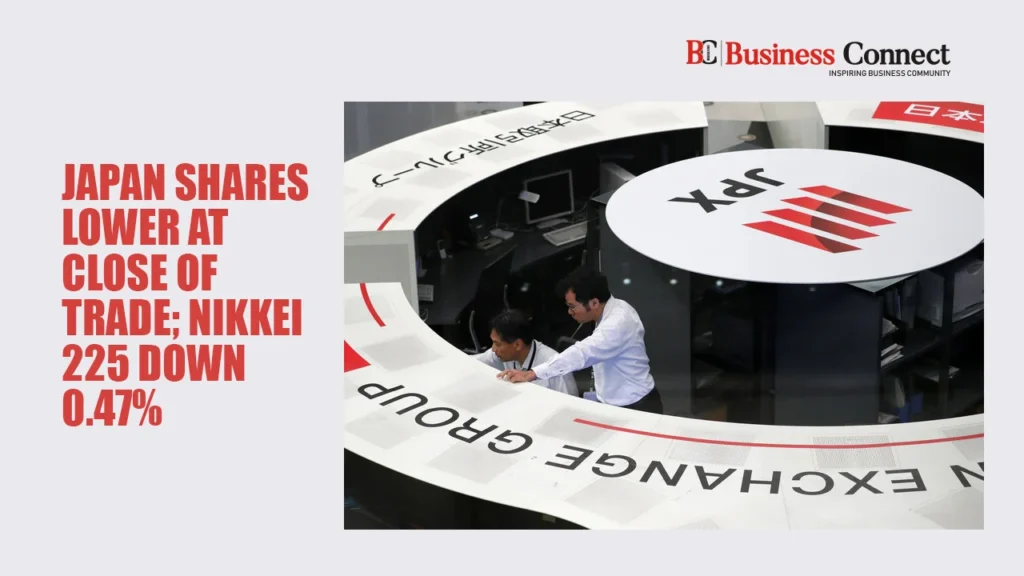 Japan shares lower at close of trade; Nikkei 225 down 0.47% Japan shares lower at close of trade; Nikkei 225 down 0.47%