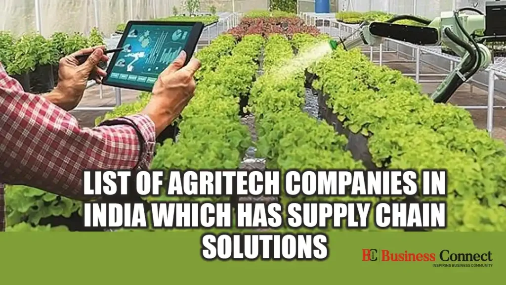 List of Agritech Companies in India which has Supply Chain Solutions
