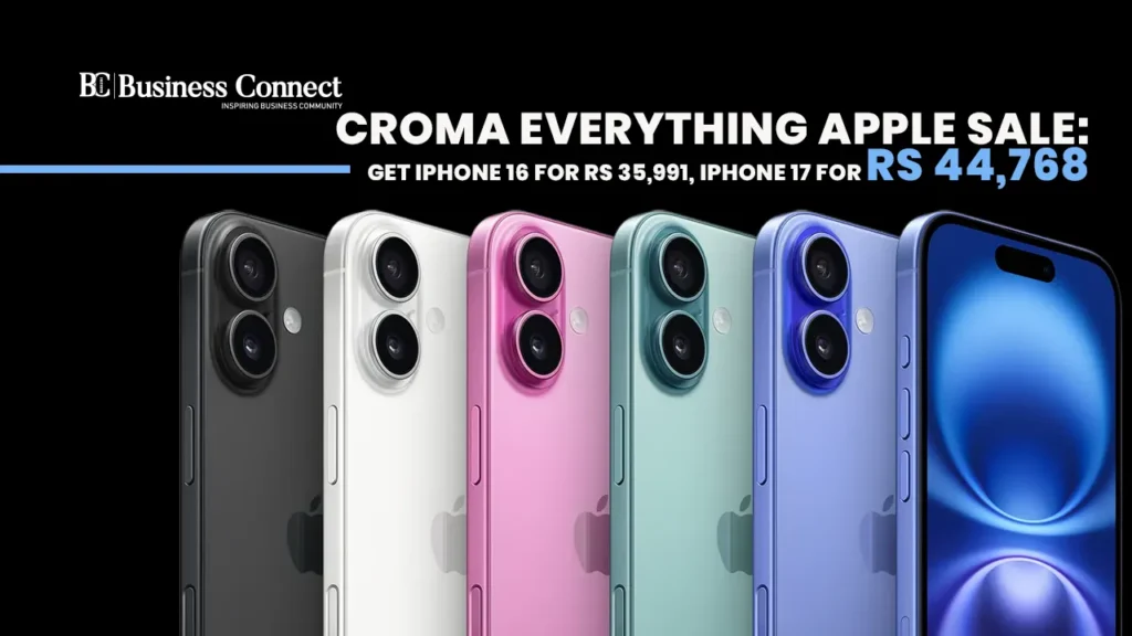 Croma everything Apple sale: Get iPhone 16 for Rs 35,991, iPhone 17 for Rs 44,768