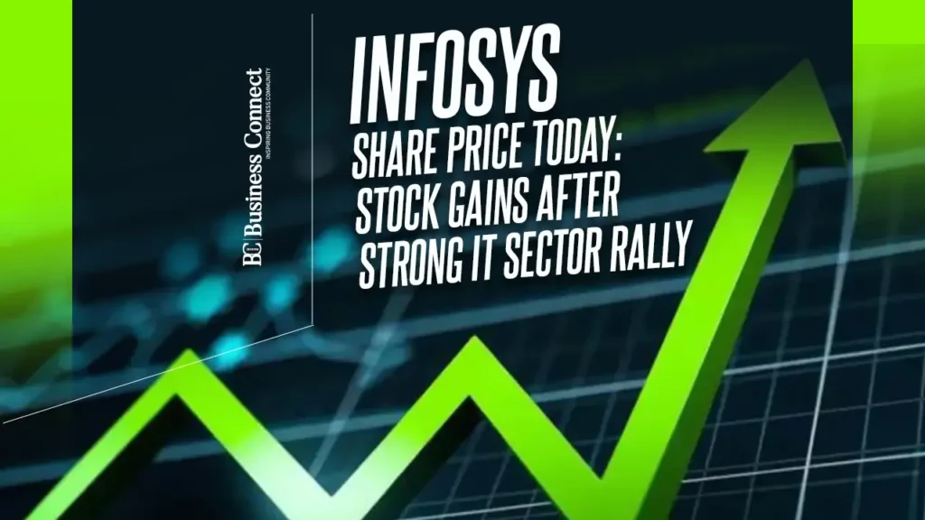 Infosys Share Price Today: Stock Gains After Strong IT Sector Rally Infosys Share Price Today: Stock Gains After Strong IT Sector Rally
