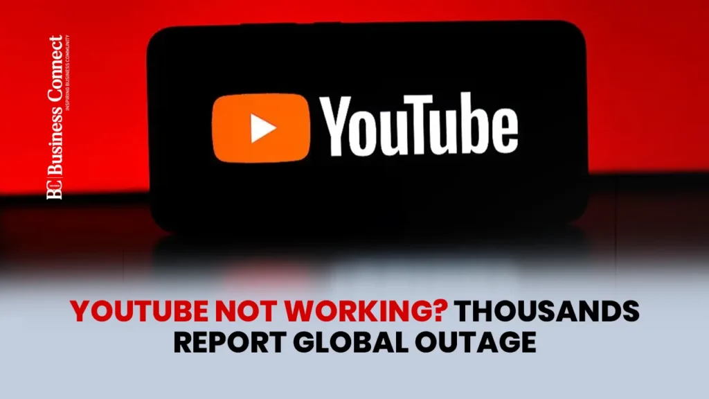 YouTube Not Working? Thousands Report Global Outage