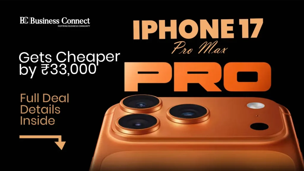 iPhone 17 Pro Max Gets Cheaper by ₹33,000 – Full Deal Details Inside