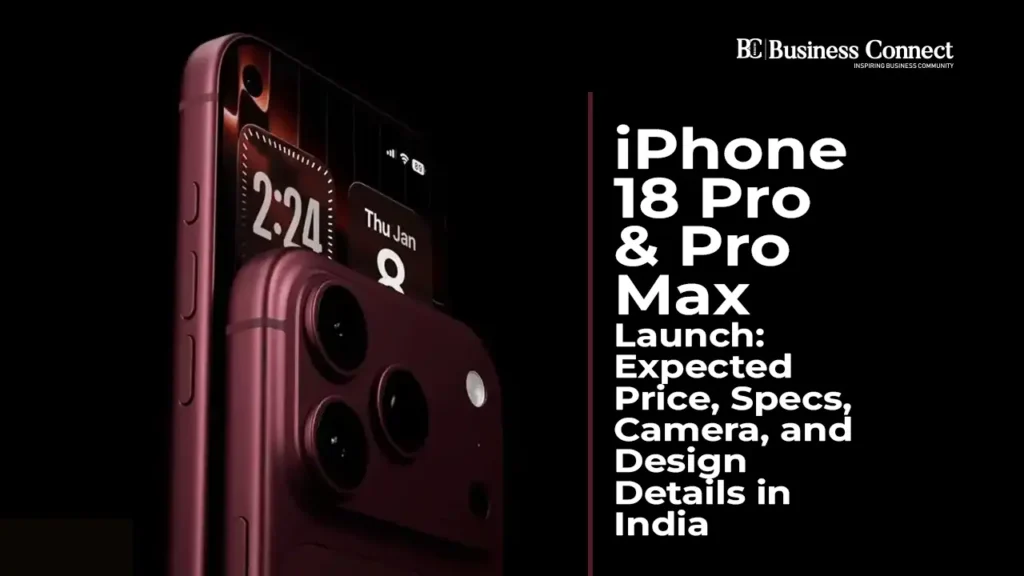 iPhone 18 Pro & Pro Max Launch: Expected Price, Specs, Camera, and Design Details in India