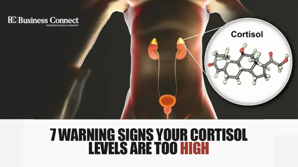 7 Warning Signs Your Cortisol Levels Are Too High 7 Warning Signs Your Cortisol Levels Are Too High