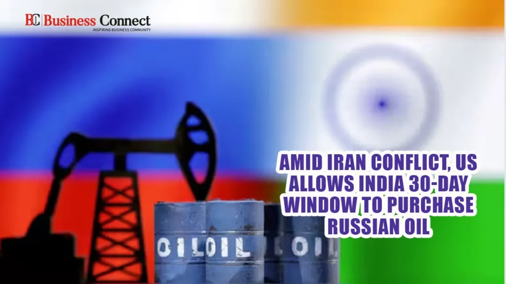 Amid Iran Conflict, US Allows India 30-Day Window to Purchase Russian Oil