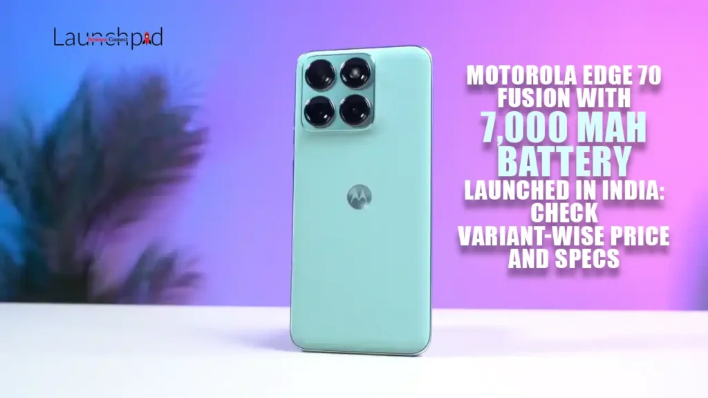 Motorola Edge 70 Fusion with 7,000 mAh battery launched in India: Check variant-wise price and specs