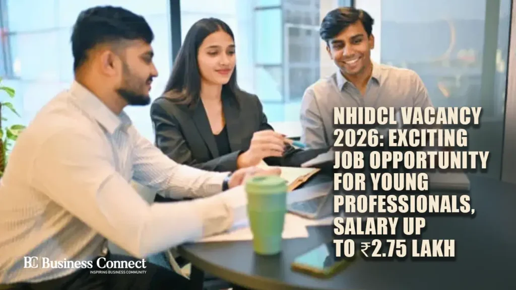 NHIDCL Vacancy 2026: Exciting Job Opportunity for Young Professionals, Salary Up to ₹2.75 Lakh