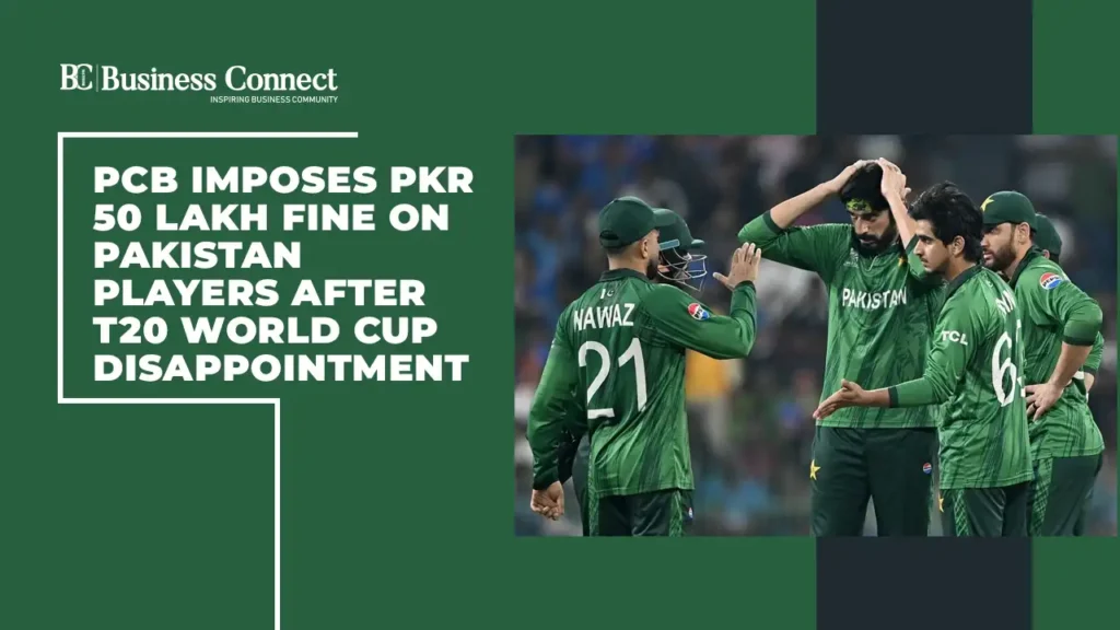 PCB Imposes PKR 50 Lakh Fine on Pakistan Players After T20 World Cup Disappointment