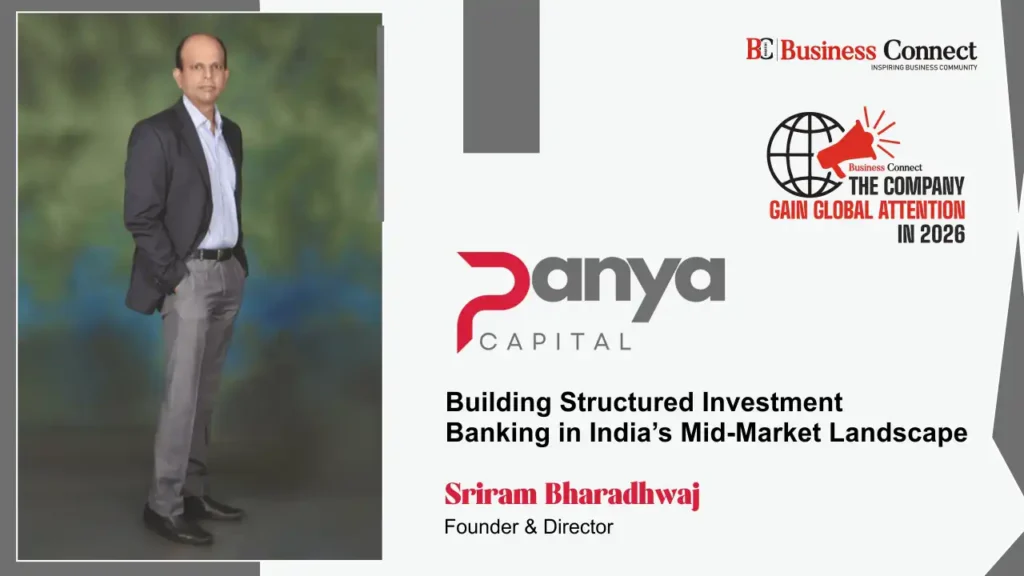 Panya Capital : Building Structured Investment Banking in India’s Mid-Market Landscape Panya Capital : Building Structured Investment Banking in India’s Mid-Market Landscape