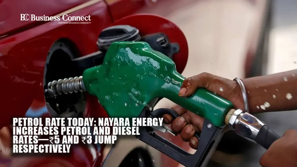 Petrol Rate Today: Nayara Energy increases petrol and diesel rates—₹5 and ₹3 jump respectively Petrol Rate Today: Nayara Energy increases petrol and diesel rates—₹5 and ₹3 jump respectively