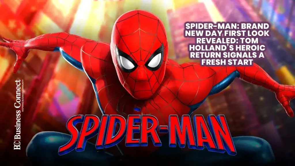 Spider-Man: Brand New Day First Look Revealed: Tom Holland’s Heroic Return Signals a Fresh Start