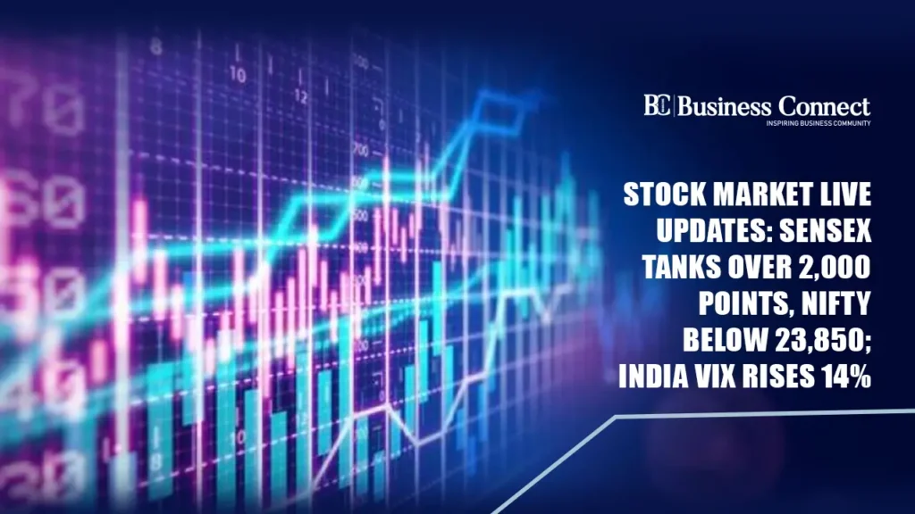 Stock Market Live Updates: Sensex Tanks Over 2,000 Points, Nifty Below 23,850; India VIX Rises 14% Stock Market Live Updates: Sensex Tanks Over 2,000 Points, Nifty Below 23,850; India VIX Rises 14%