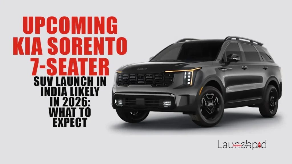 Upcoming Kia Sorento 7-Seater SUV Launch in India Likely in 2026: What to Expect