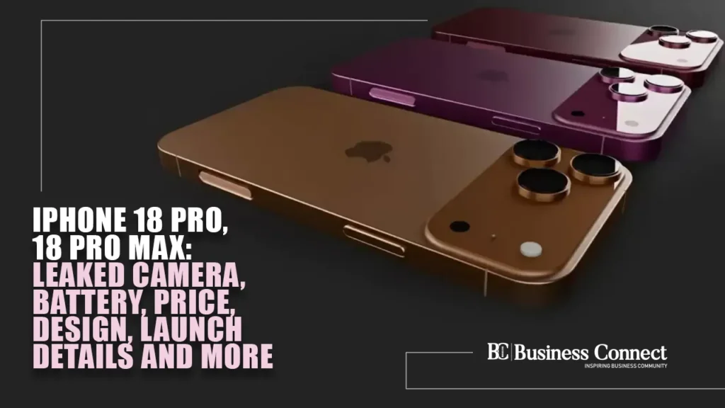 iPhone 18 Pro, 18 Pro Max: Leaked camera, battery, price, design, launch details and more iPhone 18 Pro, 18 Pro Max: Leaked camera, battery, price, design, launch details and more