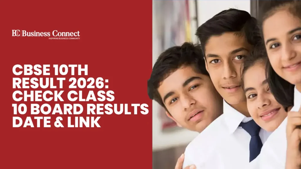 CBSE 10th Result 2026: Check Class 10 Board Results Date & Link CBSE 10th Result 2026: Check Class 10 Board Results Date & Link
