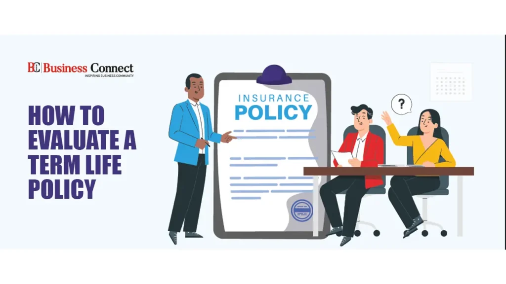 How to Evaluate a Term Life Policy