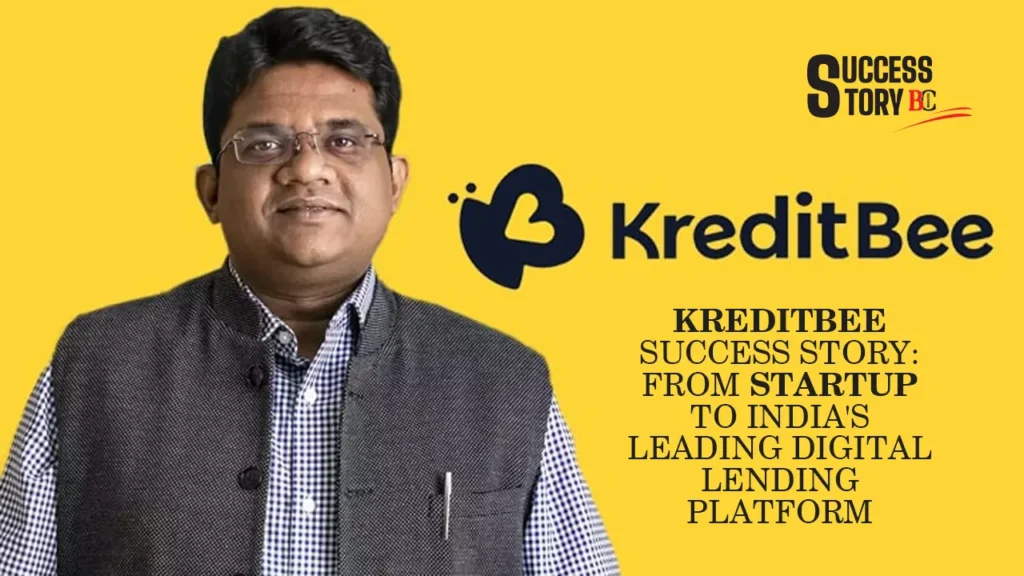 KreditBee Success Story: From Startup to India's Leading Digital Lending Platform
