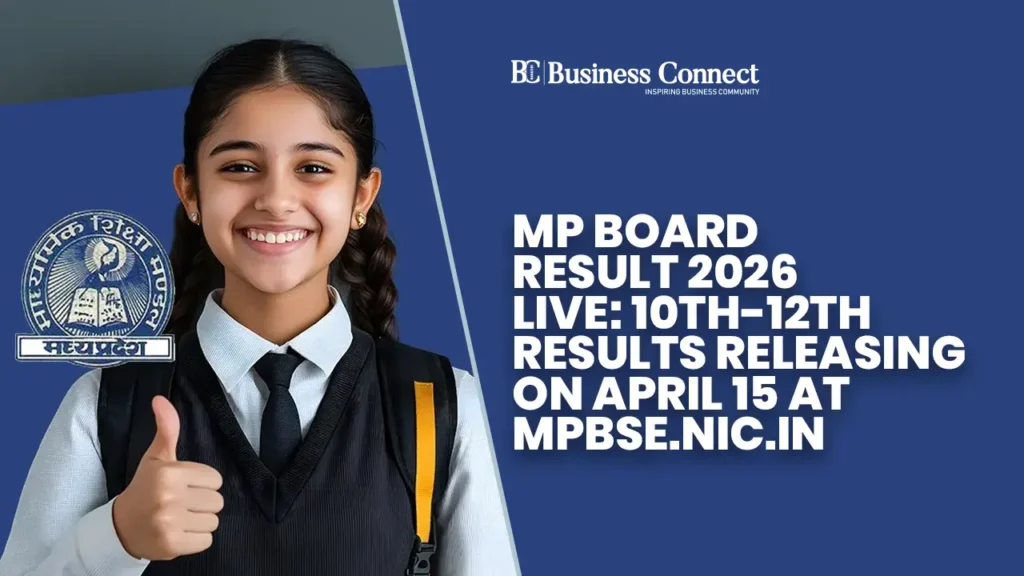 MP Board Result 2026 LIVE: 10th-12th Results Releasing on April 15 at mpbse.nic.in MP Board Result 2026 LIVE: 10th-12th Results Releasing on April 15 at mpbse.nic.in