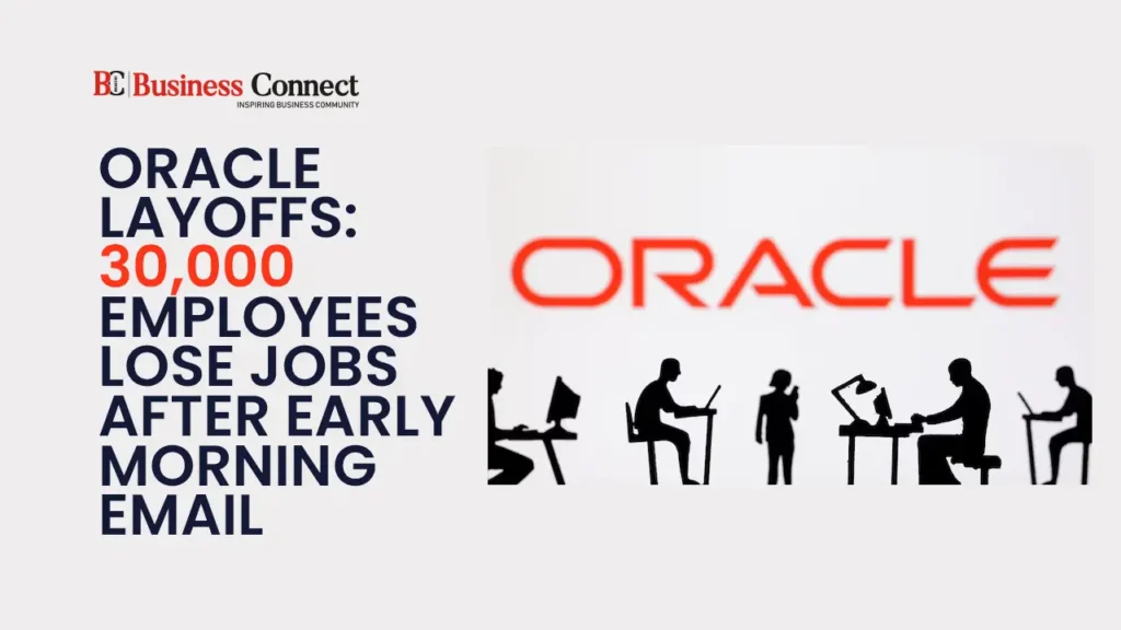 Oracle Layoffs: 30,000 Employees Lose Jobs After Early Morning Email