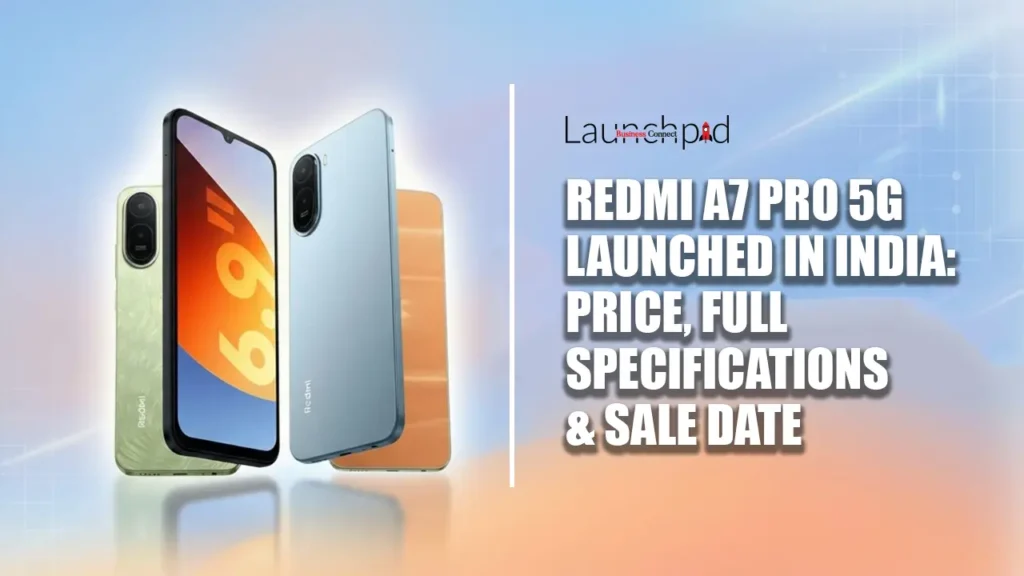 Redmi A7 Pro 5G Launched in India: Price, Full Specifications & Sale Date