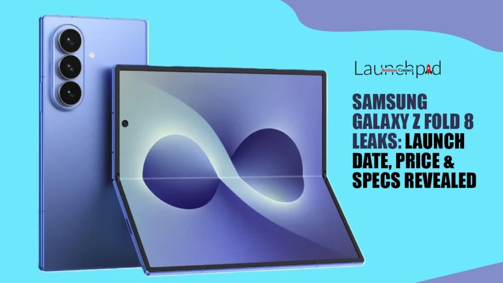 Samsung Galaxy Z Fold 8 Leaks: Launch Date, Price & Specs Revealed