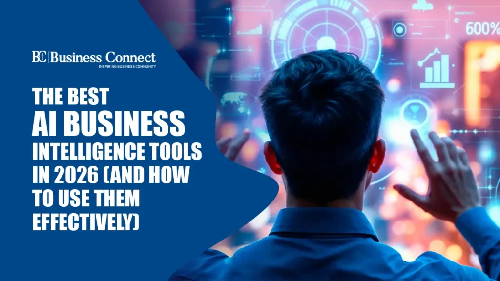The Best AI Business Intelligence Tools in 2026 (And How to Use Them Effectively)