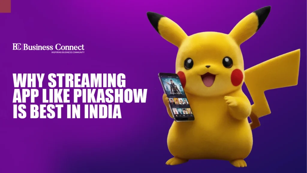 Why Streaming App Like Pikashow Is Best in India