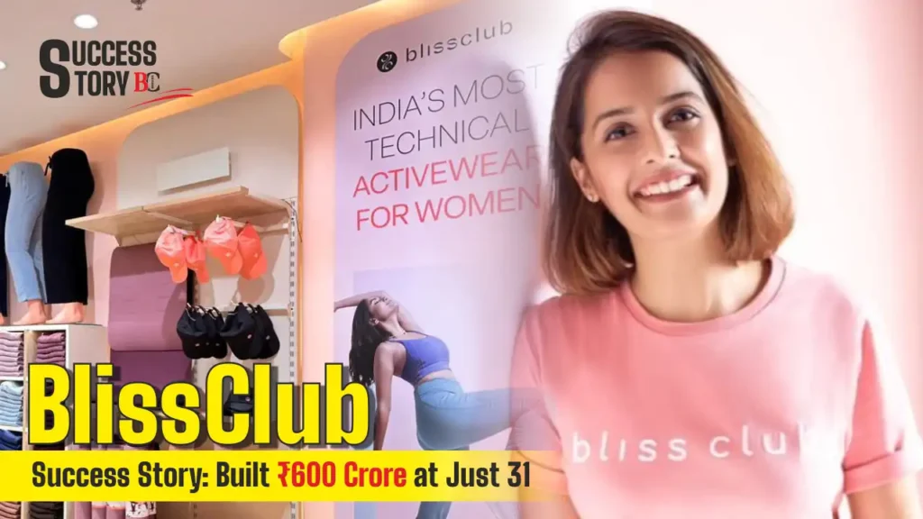 BlissClub Success Story: Built ₹600 Crore at Just 31