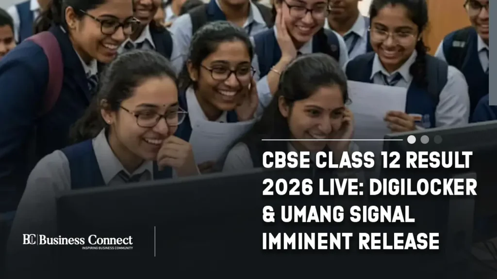 CBSE Class 12 Result 2026 Live: DigiLocker & UMANG Signal Imminent Release