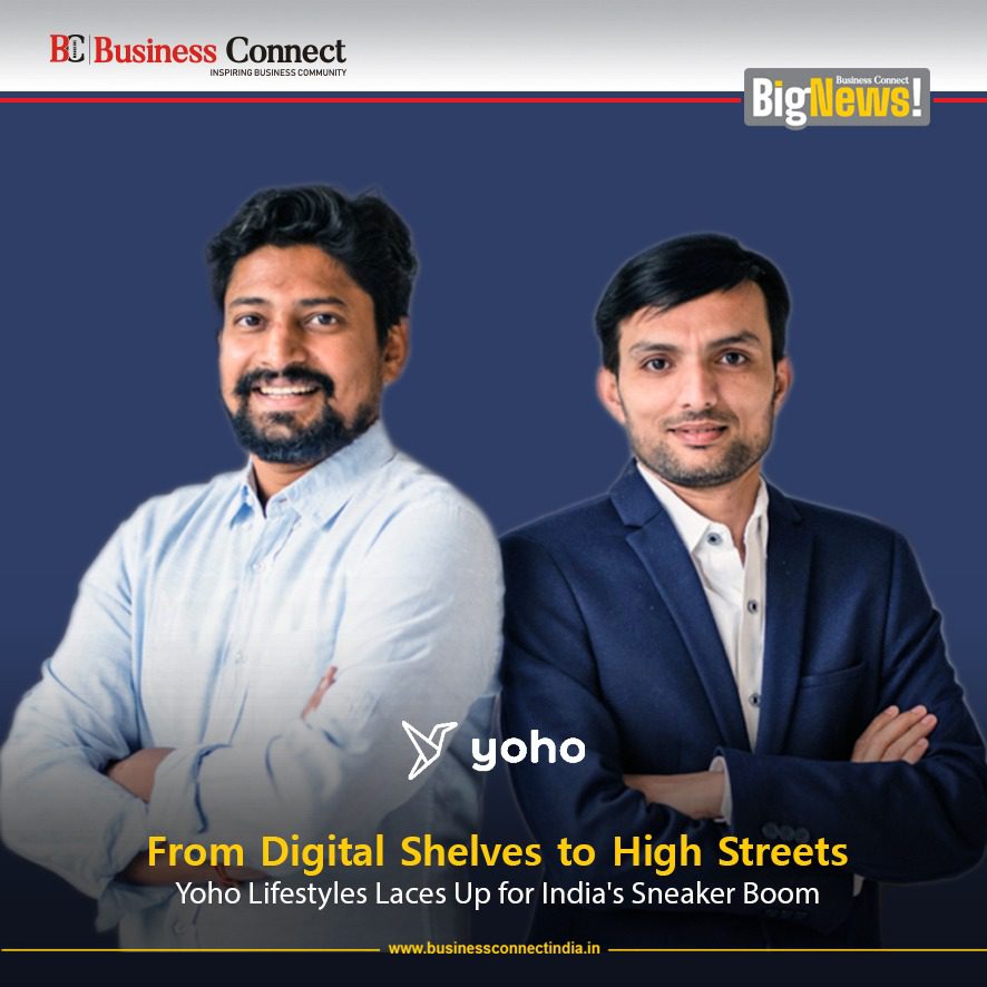 From Digital Shelves to High Streets: Yoho Lifestyles Laces Up for India’s Sneaker Boom From Digital Shelves to High Streets Yoho Lifestyles Laces Up for India's Sneaker Boom